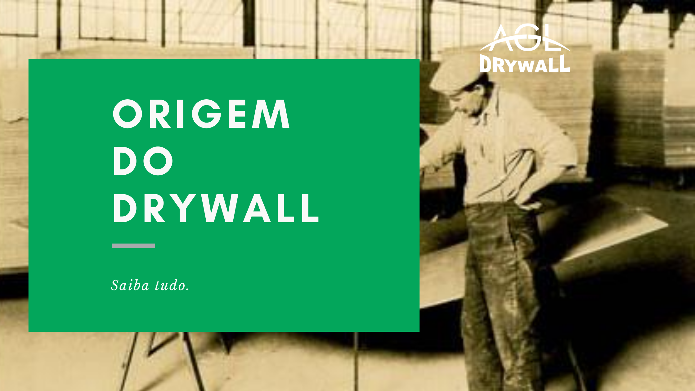 Origem do Drywall AGL Drywall Drywall em Minas Gerais